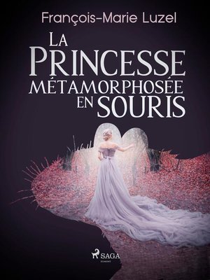 cover image of La Princesse métamorphosée en souris